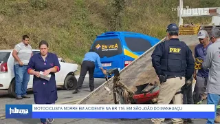Motociclista morre em acidente na BR 116, em São João do Manhuaçu