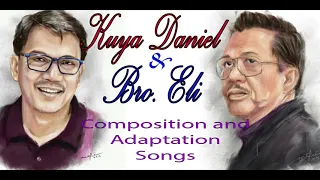 Kuya Daniel and Bro. Eli composition Songs