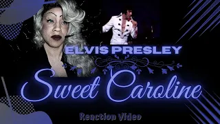 ELVIS PRESLEY "SWEET CAROLINE" BY NEIL DIAMOND / REACTION