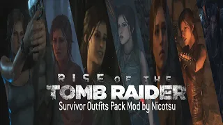 Rise of the Tomb Raider: Modding Showcase-Survivor Outfits Pack Mod