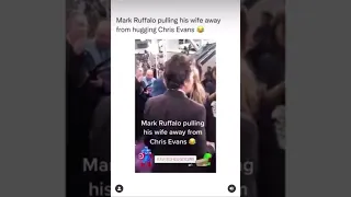 Mark ruffalo pulls his wife away from Chris evans