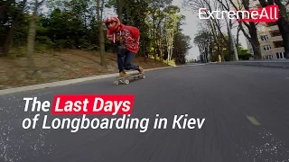 The last days of longboarding in Kyiv