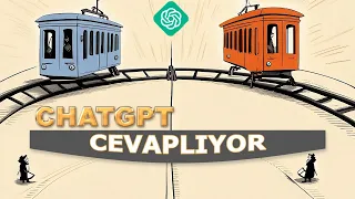 TRAMVAY PROBLEMİ - Siz olsanız ne yapardınız? #chatgpt