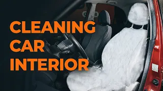 5 car interior cleaning mistakes | AUTODOC tips