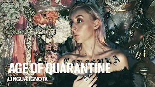 Age of Quarantine: Lingua Ignota