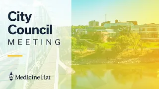 July 17, 2023 City of Medicine Hat Council Meeting