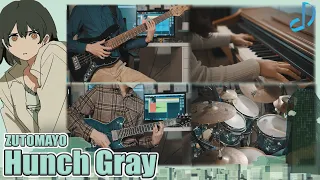 ZUTOMAYO - 「Hunch Gray」 Band Cover !