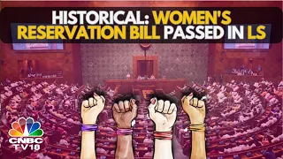 Women's Reservation Bill Passed In LS, With 454 Nods & 2 Objections | Parliament Session | N18V