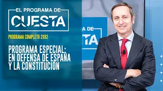 El Programa de Cuesta (Especial): En defensa de España y la Constitución