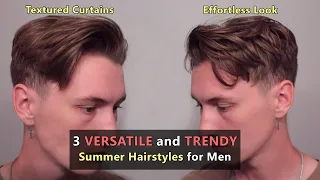 3 TRENDY and VERSATILE Hairstyles for Men | Summer 2021 Simple Hairstyles