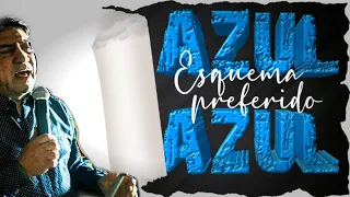 AZUL AZUL // ESQUEMA PREFERIDO