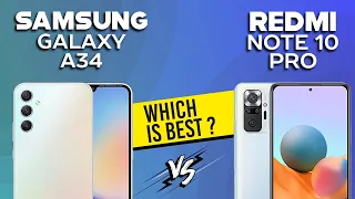 Samsung Galaxy A34 VS Redmi Note 10 Pro - Full Comparison ⚡Which one is Best