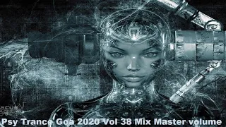 Psy Trance Goa 2020 Vol 38 Mix Master volume