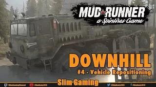 SPINTIRES - MudRunner - Downhill #4 Vehicle Repositioning