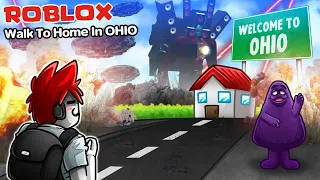 Roblox : Walk to home in OHIO 🏠  เมื่อฉันเดินกลับบ้าน ที่ Ohio !!!