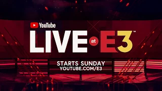 YouTube Live at E3: Begins This Sunday at YouTube.com/E3