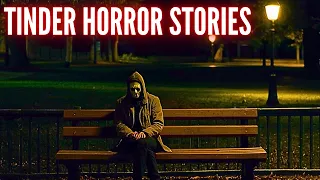 True CREEPY TINDER Horror Stories (Vol. 28)