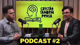 Pr Flávio Amaral como você nunca viu I Podcast Cristão Também Pensa #2