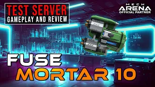 Fuse Mortar 10 - Test Server Weapon Review | Mech Arena