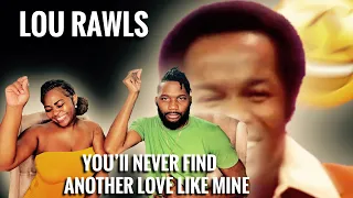 Our First Time Hearing | Lou Rawls “You’ll Never Find Another Love Like Mine” Suave #REACTION 🤩