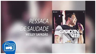 Wesley Safadão - Ressaca de Saudade [Garota Vip Belém/PA - 22.04.2017]