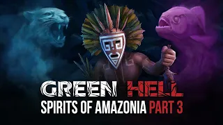 ФИНАЛ ► GREEN HELL ► THE SPIRITS OF AMAZONIA PART 3 #3