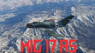 War Thunder MIG 17 AS....and why you need it in your life!