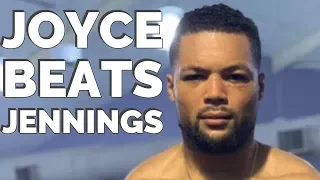 POSTFIGHT REVIEW: JOE JOYCE GETS WIDE UD WIN OVER BRYANT JENNINGS