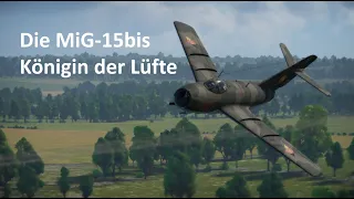 17.000 Stunden Spieler stellt vor: MiG-15bis | WarThunder | deutsch