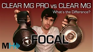 Focal Clear MG Vs Clear MG Pro - What's the Difference?