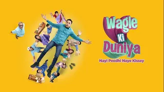 Wagle Ki Duniya | Full Title Song |