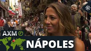 Andalucía X el mundo | Nápoles