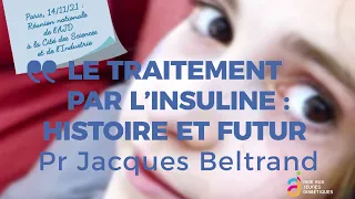 5-  LE TRAITEMENT PAR L’INSULINE HISTOIRE ET FUTUR - Pr Jacques Beltrand