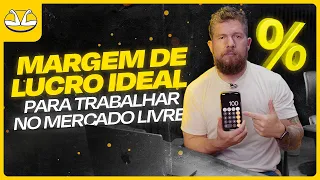 Qual a margem de lucro ideal para trabalhar no Mercado Livre?