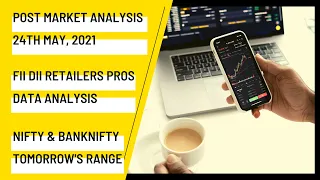 Post Market Analysis (24th May, '21); Bank Nifty; Nifty Analysis For Tomorrow; FII DII Data Analysis