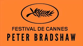 PETER BRADSHAW at the CANNES FILM FESTIVAL 2024 DAY SIX