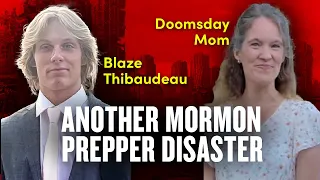 Blaze and Spring Thibaudeau - Doomsday Mormon Prepper Disaster | Ep. 1831