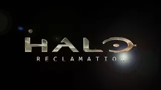 Halo: Reclamation | Infinity War Style Trailer