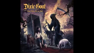 Dixie Goat - Order, Chaos, Life and Death (Full Album 2023)