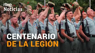 La LEGIÓN ESPAÑOLA cumple 100 años y el REY FELIPE preside el acto central | RTVE