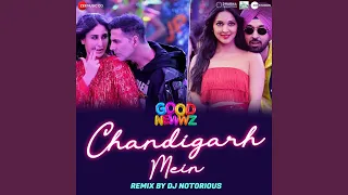 Chandigarh Mein Remix by DJ Notorious