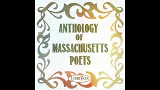 Anthology of Massachusetts Poets by William Stanley Braithwaite read by Various | Full Audio Book
