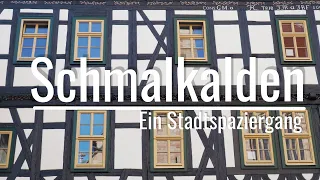 Schmalkalden (Thüringen) - ein Stadtspaziergang