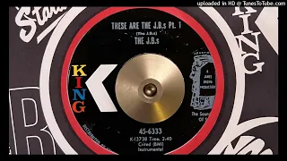 The J.B.'s - These Are The J.B.'s - Pt. 1 (King) 1970