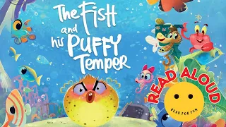 READ ALOUD BOOKS FOR KIDS | THE FISH AND HIS PUFFY TEMPER | READ FOR FUN