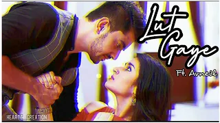 Lut Gaye FT. Avneil