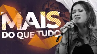 Mais Do Que Tudo  - Thamires Garcia