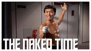 The Naked Time in 30 seconds