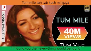 Tum mile full song lyrics w/ English translation