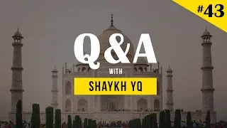 The Ahadith on Ghazwa-i-Hind | Ask Shaykh YQ #43